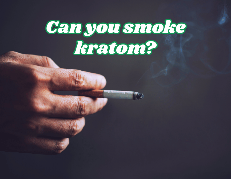 Can you smoke kratom?