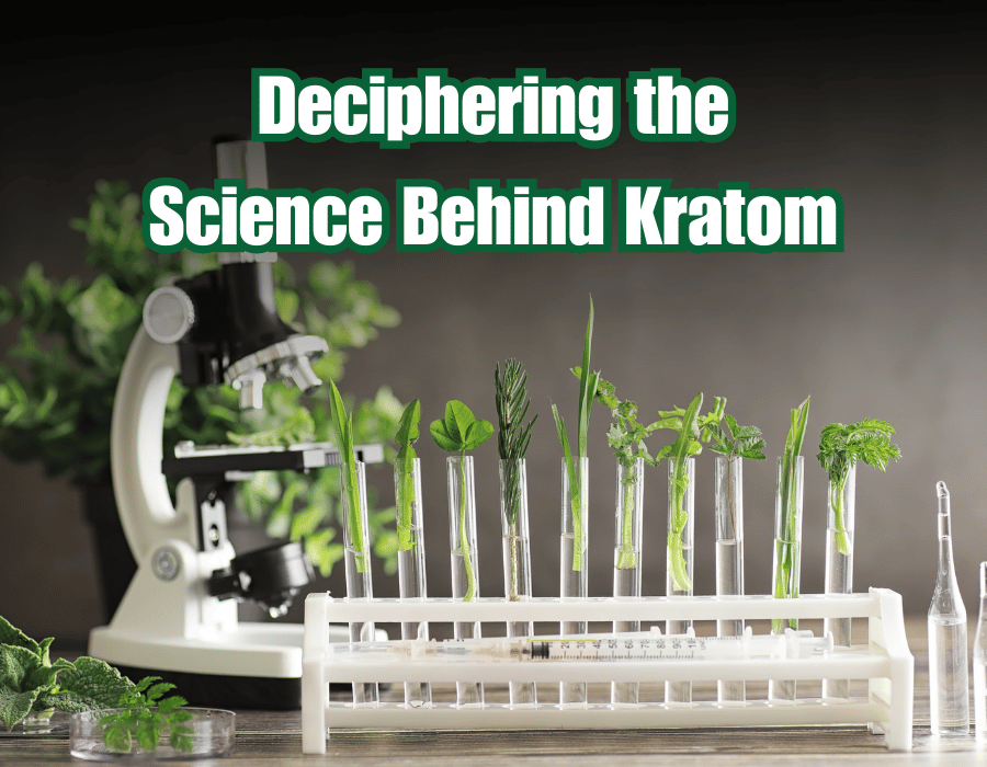 Deciphering the Science Behind Kratom