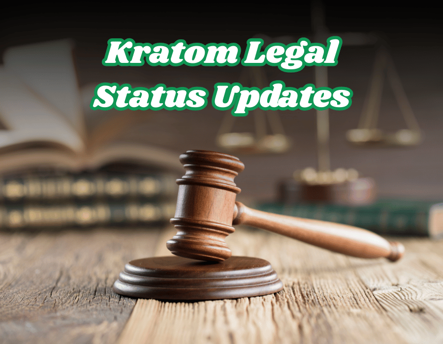 Kratom Legal Status Updates: A Comprehensive Overview